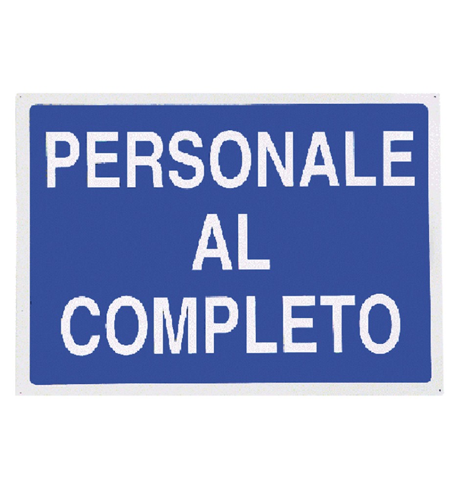 CARTELLO 'PERSONALE AL COMPLETO' cm 70 x 50