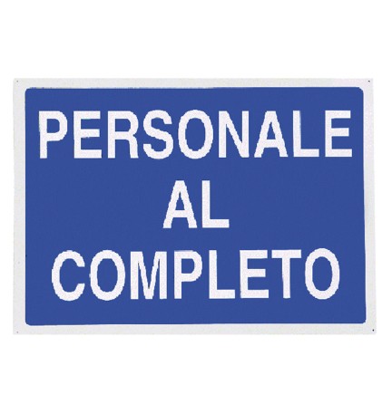 CARTELLO 'PERSONALE AL COMPLETO' cm 70 x 50