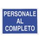 CARTELLO 'PERSONALE AL COMPLETO' cm 70 x 50