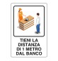 CARTELLO 'TIENI DISTANZA 1 METRO' cm 20 x 30 - alluminio