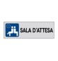 ETICHETTA ADESIVA 150X50 SALA DATTESA