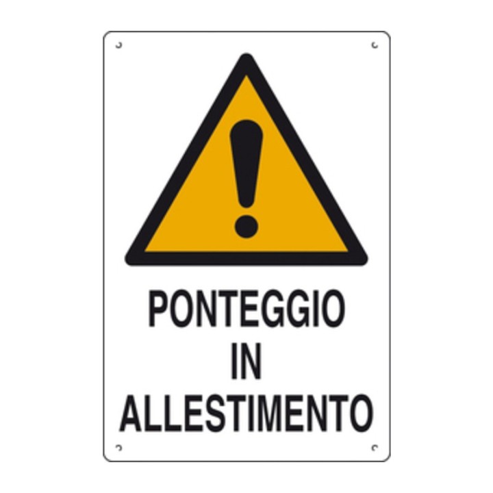 CARTELLO PONTEGGIO IN ALLESTIMENTO 60X40 CM