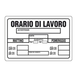 TARGA SEGNALETICA ORARIO DI LAVORO
