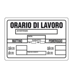 TARGA SEGNALETICA ORARIO DI LAVORO
