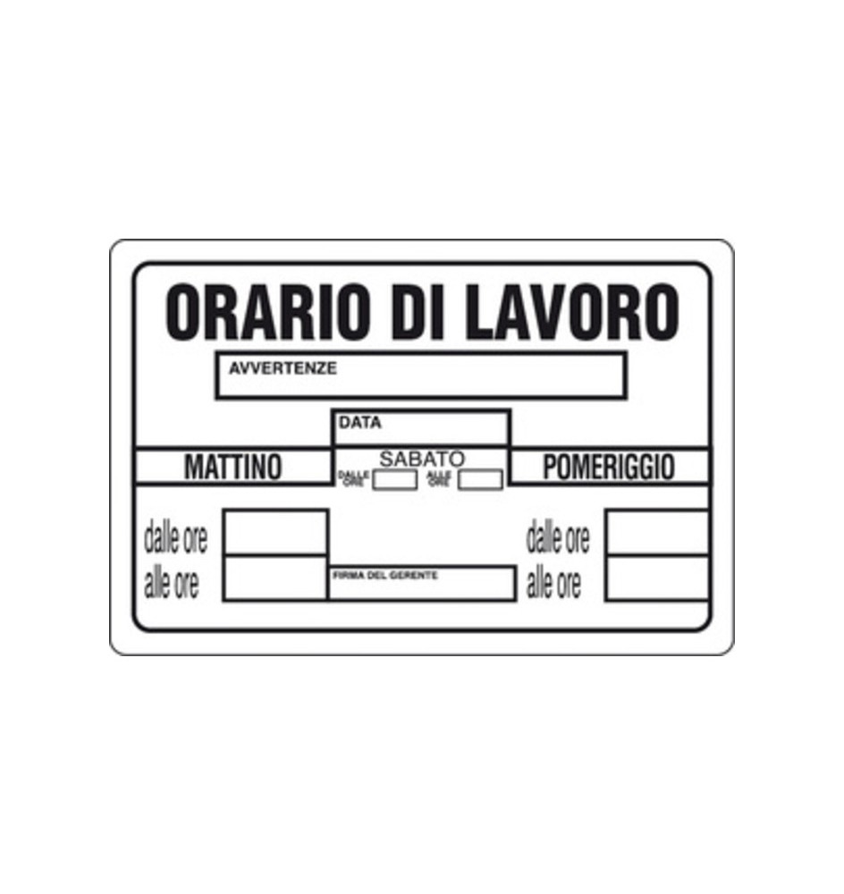 TARGA SEGNALETICA ORARIO DI LAVORO