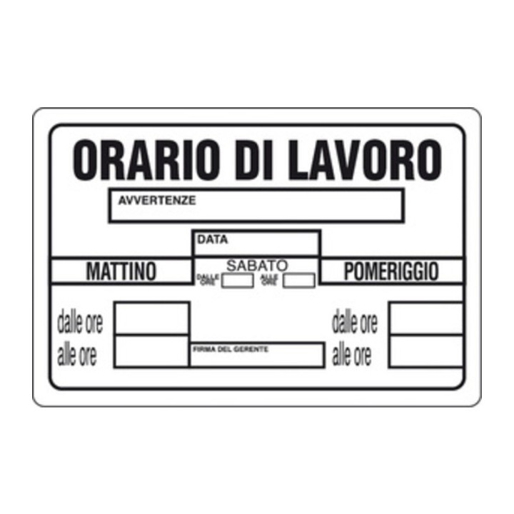 TARGA SEGNALETICA ORARIO DI LAVORO