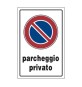 TARGA SEGNALETICA PARCHEGGIO PRIVATO