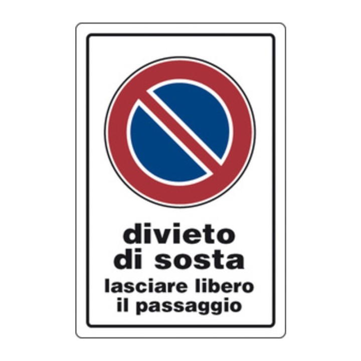 TARGA SEGNALETICA DIVIETO SOSTA LASCIARE LIB. PASSAGGIO