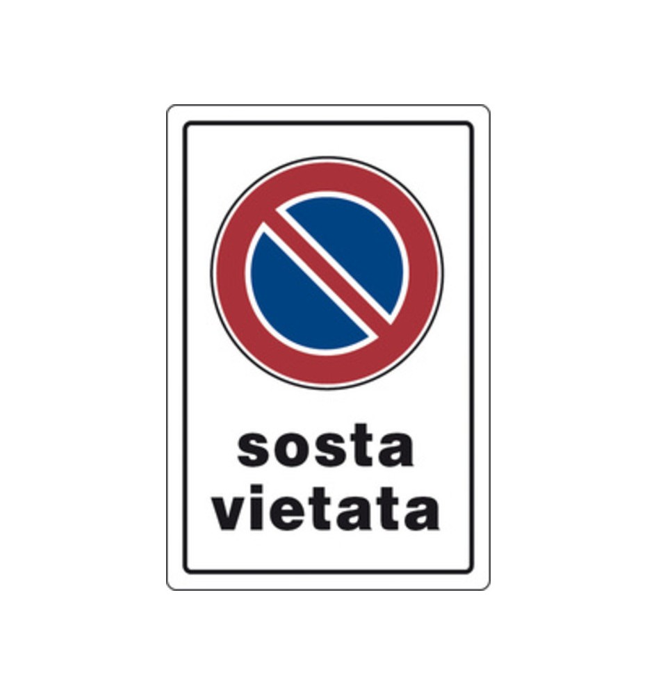 TARGA SEGNALETICA SOSTA VIETATA