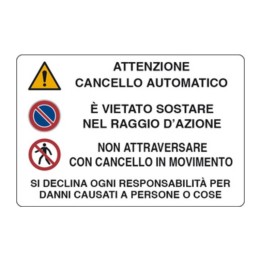 TARGA SEGNALETICA ATTENZIONE CANCELLO AUTOMATICO