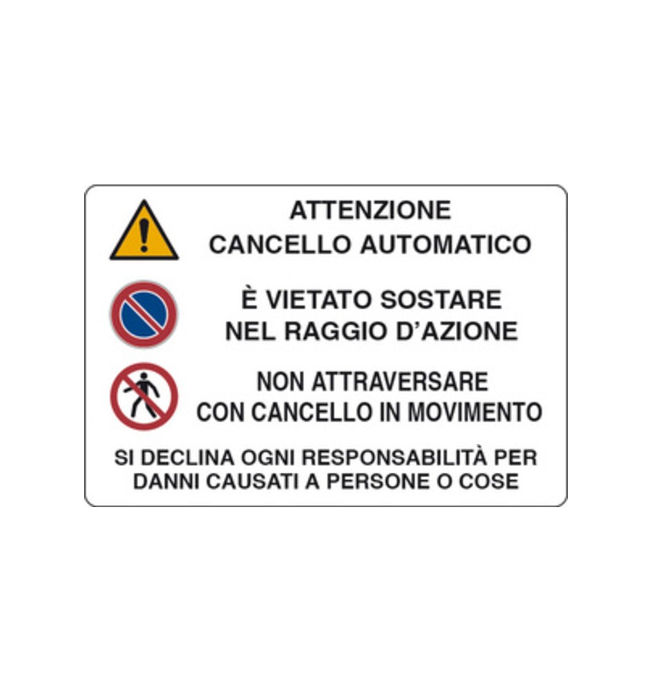 TARGA SEGNALETICA ATTENZIONE CANCELLO AUTOMATICO