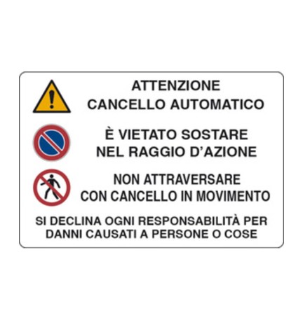 TARGA SEGNALETICA ATTENZIONE CANCELLO AUTOMATICO