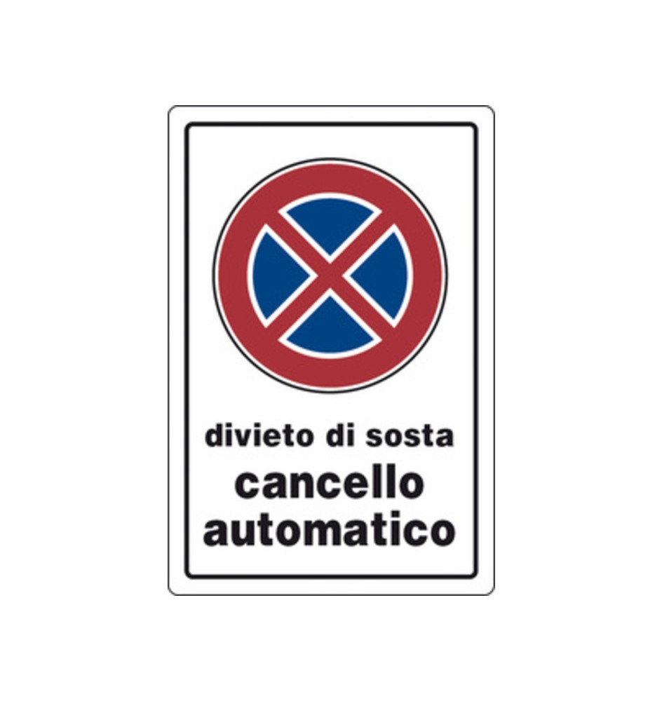 TARGA SEGNALETICA DIVIETO SOSTA CANCELLO AUTOMATICO