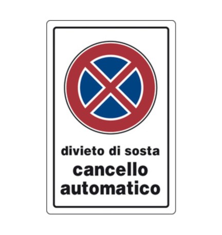 TARGA SEGNALETICA DIVIETO SOSTA CANCELLO AUTOMATICO