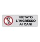 ETICHETTA ADESIVA 150X50 VIETATO LINGRESSO CANI