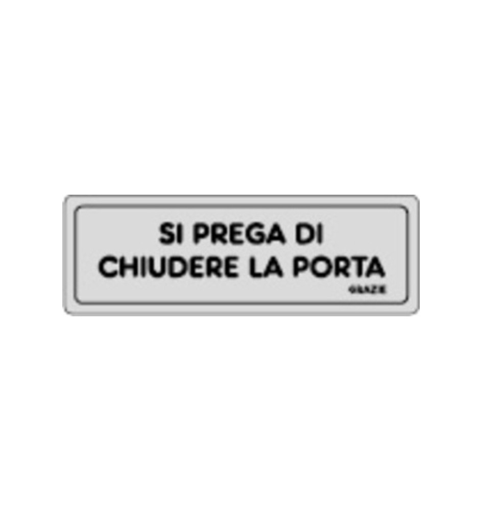 ETICHETTA ADESIVA 150X50 SI PREGA CHIUDERE PORTA