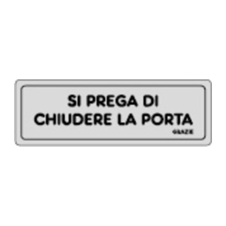 ETICHETTA ADESIVA 150X50 SI PREGA CHIUDERE PORTA
