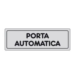 ETICHETTA ADESIVA 150X50 PORTA AUTOMATICA
