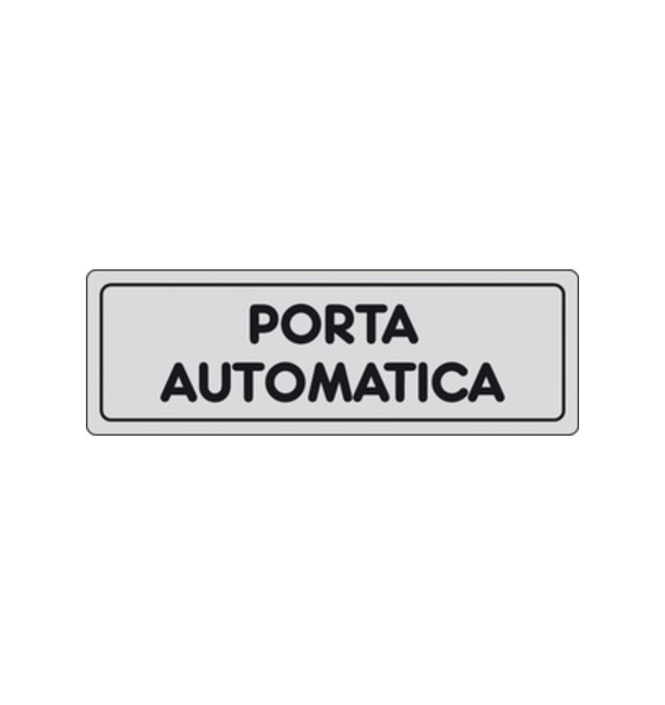 ETICHETTA ADESIVA 150X50 PORTA AUTOMATICA