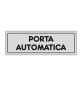 ETICHETTA ADESIVA 150X50 PORTA AUTOMATICA