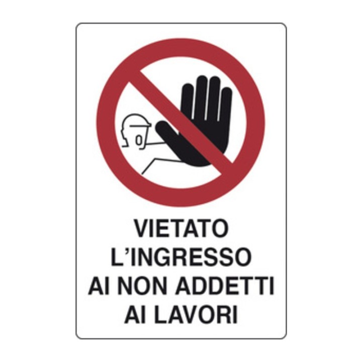 TARGA SEGNALETICA VIETATO INGRESSO AI NON ADDETTI