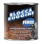 FEROX BLOCCARUGGINE ml 750