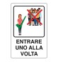CARTELLO 'ENTRARE 1 ALLA VOLTA' cm 20 x 30 - alluminio