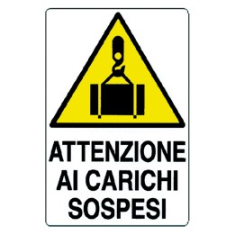 CARTELLO 'ATTENZIONE AI CARICHI SOSPESI' cm 35 x 50