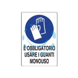 CARTELLO "E' OBBLIGATORIO USARE I GUANTI MONOUSO" - cm.20x30h. in plastica