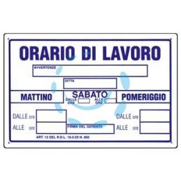 CARTELLO "ORARIO DI LAVORO" - cm.30x20h.