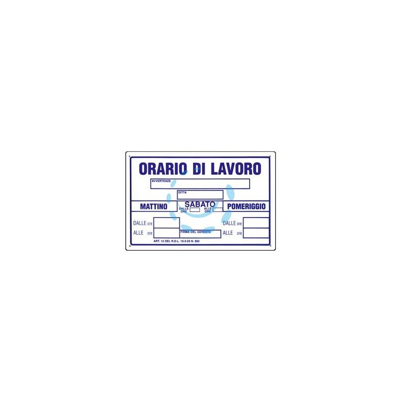 CARTELLO "ORARIO DI LAVORO" - cm.30x20h.