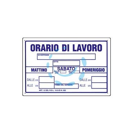 CARTELLO "ORARIO DI LAVORO" - cm.30x20h.