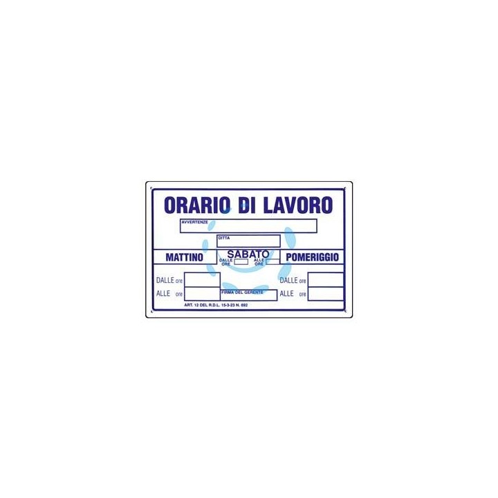 CARTELLO "ORARIO DI LAVORO" - cm.30x20h.