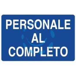 CARTELLO "PERSONALE AL COMPLETO" - cm.70x50h. 