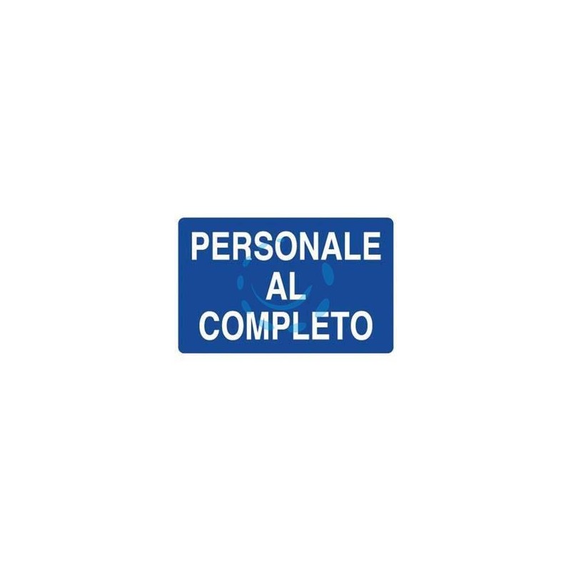 CARTELLO "PERSONALE AL COMPLETO" - cm.70x50h. 