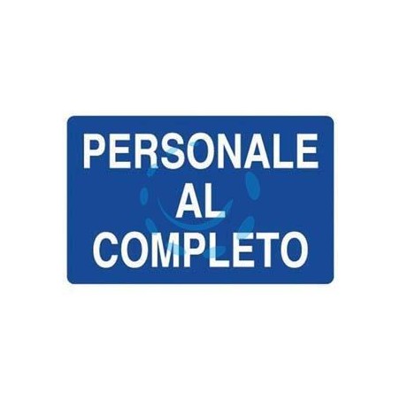 CARTELLO "PERSONALE AL COMPLETO" - cm.70x50h. 