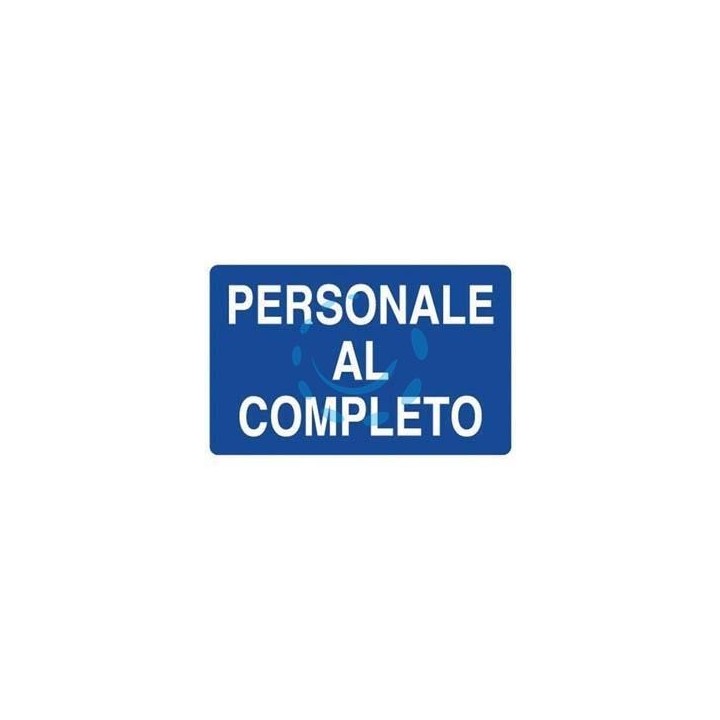 CARTELLO "PERSONALE AL COMPLETO" - cm.70x50h. 