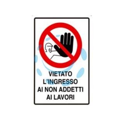 CARTELLO "VIETATO L'INGRESSO AI NON ADDETTI AI LAVORI" - cm.20x30h.