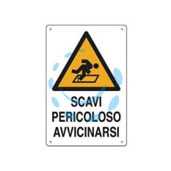 CARTELLO "SCAVI PERICOLOSO AVVICINARSI" - cm.50x70h. 