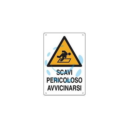 CARTELLO "SCAVI PERICOLOSO AVVICINARSI" - cm.50x70h. 