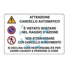 CARTELLO "CANCELLO AUTOMATICO VIETATO SOSTARE NON ATTRAVERSARE" - cm.30x20h. 