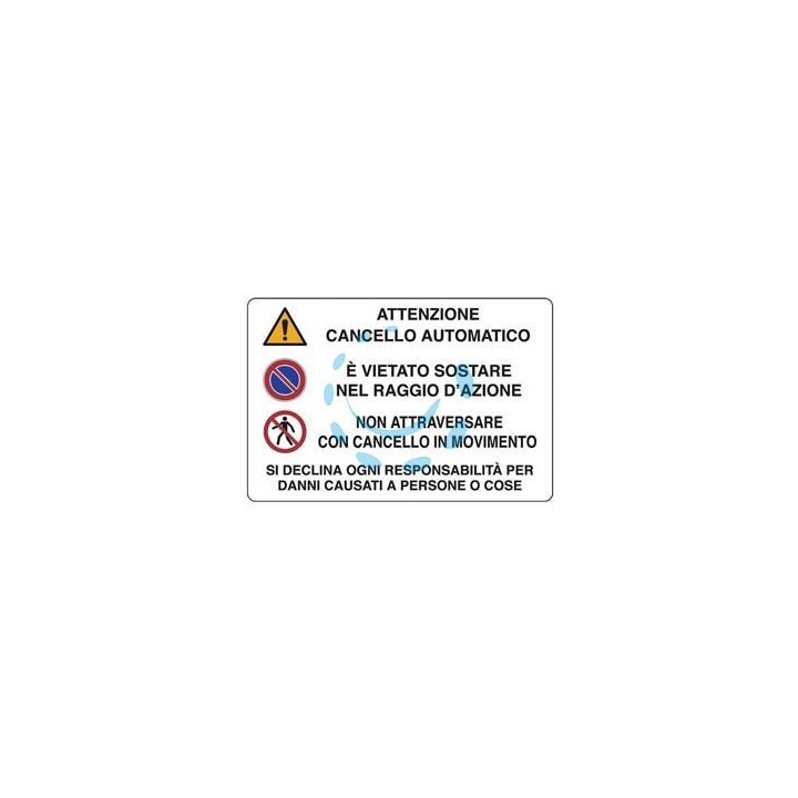 CARTELLO "CANCELLO AUTOMATICO VIETATO SOSTARE NON ATTRAVERSARE" - cm.30x20h. 