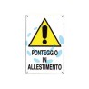 CARTELLO "PONTEGGIO IN ALLESTIMENTO" - cm.50x70h. 