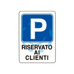 CARTELLO "PARCHEGGIO RISERVATO AI CLIENTI" - cm.20x30h.