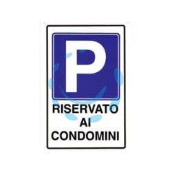CARTELLO "PARGHEGGIO RISERVATO AI CONDOMINI" - cm.20x30h. 