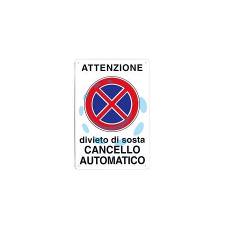 CARTELLO "ATTENZIONE DIVIETO DI SOSTA CANCELLO AUTOMATICO" - cm.30x20h.