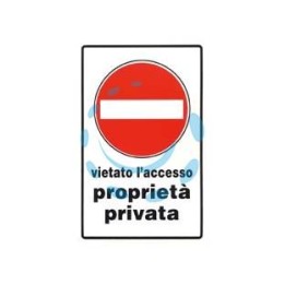 CARTELLO "VIETATO L'ACCESSO PROPRIETA' PRIVATA" - mm.20x30h. 
