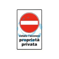 CARTELLO "VIETATO L'ACCESSO PROPRIETA' PRIVATA" - mm.20x30h. 