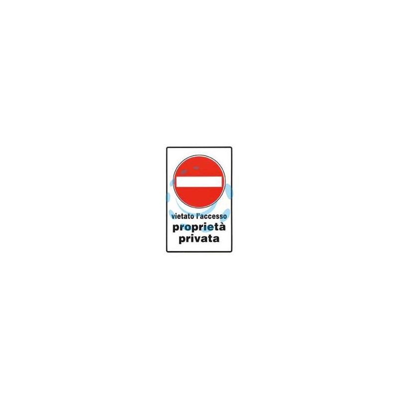 CARTELLO "VIETATO L'ACCESSO PROPRIETA' PRIVATA" - mm.20x30h. 