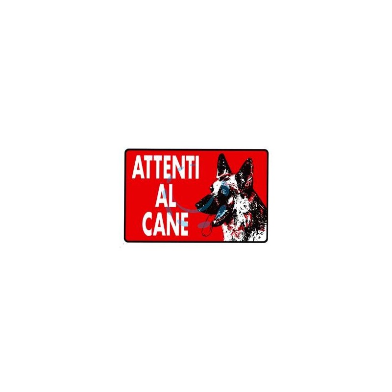 CARTELLO "ATTENTI AL CANE" - cm.30x20h.